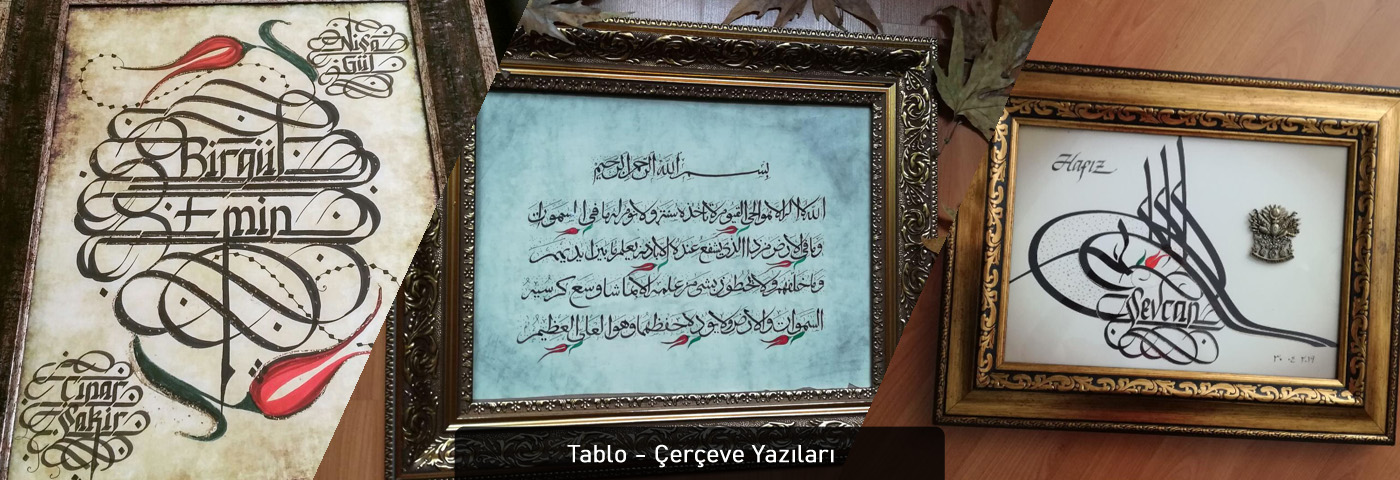 kaligrafi tablo, hat yazılı tablo, ayet yazılı tablo, dua yazılı tablo, isim yazılı tablo